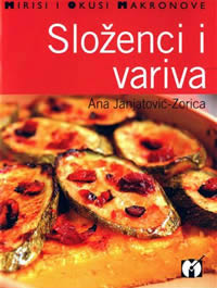 Literatura - Složenci i variva, recepti Ane Janjatović-Zorica Literatura - Složenci i variva, recepti Ane Janjatović-Zorica