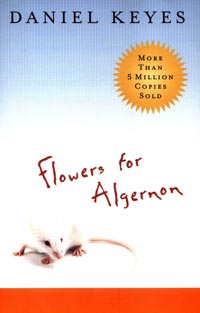 Literature - Daniel Keyes: Flowers for Algernon [ 40.58 Kb ]
