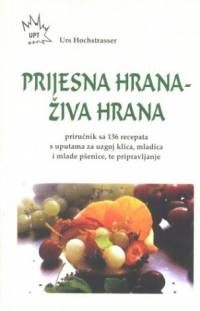 Prijesna hrana - �iva hrana [ 46.65 Kb ]